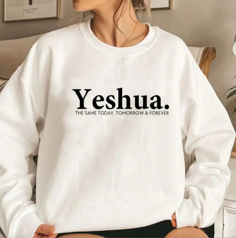 Yeshua Christian Sweatshirt Christian Apparel Faith