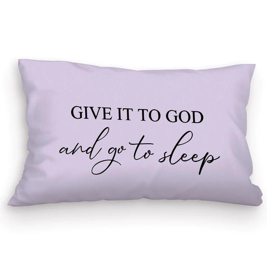 Give It to God，Go to Sleep Decorative Pillows for Bed Bedroom Christian Prayer Room Decor Christian Bible Pillow Covers 12x20 Print Lilac Sleep Themed Pillow Case